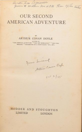AAnnette Thom Cromwell. Give to mother Mrs. H. R. M. Thom by the author. Yours sincerely, Arthur Conan Doyle, Oct 2 /25 Dedicace in Our Second American Adventure (Hodder & Stoughton Ltd., 1924)