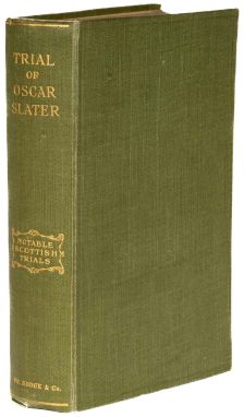 Trial of Oscar Slater by William Roughead (William Hodge & Co., 1950)