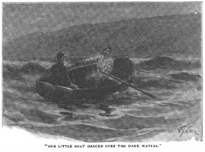 "Our little boat danced over the dark waters."