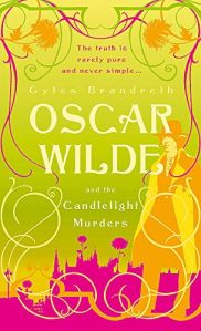 Oscar Wilde and the Candlelight Murders (10 may 2007, John Murray)