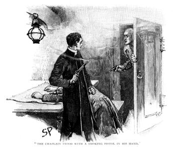 The chaplain stood a smoking pistol in his hand.