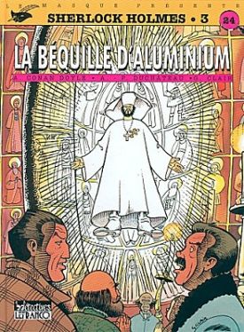 Sherlock Holmes No. 3 : La Béquille d'aluminium (Claude Lefrancq, april 1993)